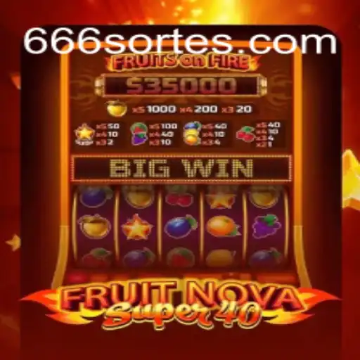 Exploring the Exciting World of FruitNovaSuper40 on 666sorte.COM