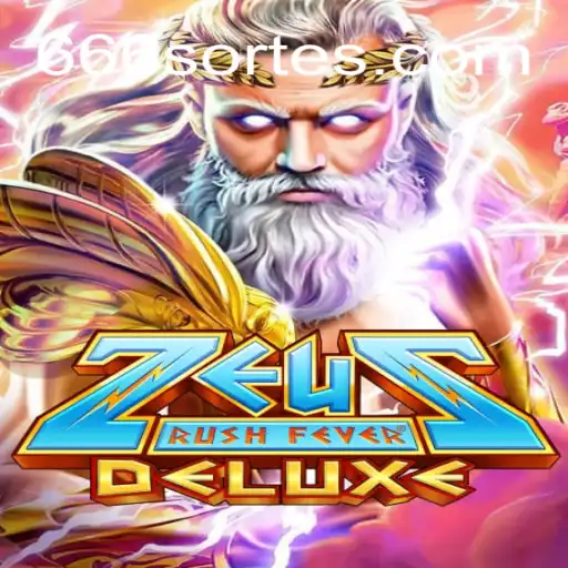 ZeusRushFeverDeluxe: The Ultimate Casino Game Experience on 666sorte.COM